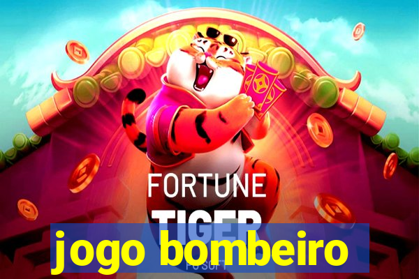 jogo bombeiro